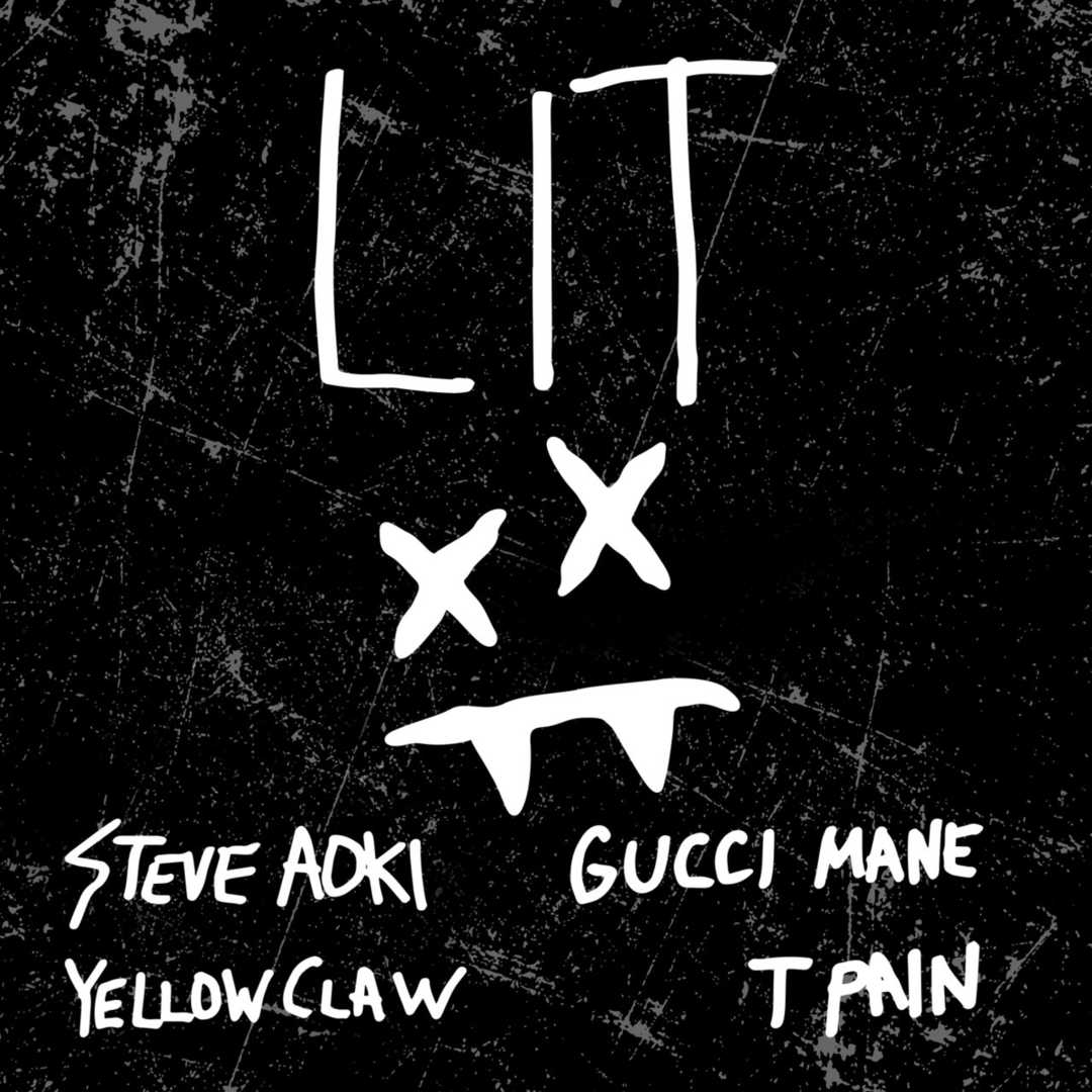 Lit (feat. Gucci Mane & T-Pain) [2017]