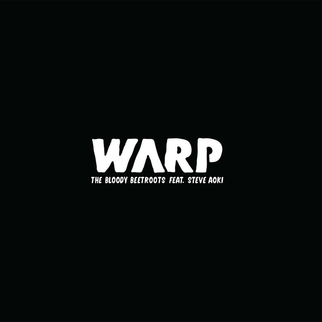 Warp (feat. Steve Aoki) [2019]