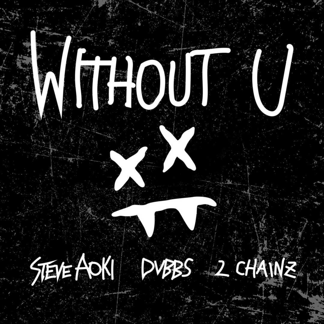 Without U (feat. 2 Chainz) [2017]