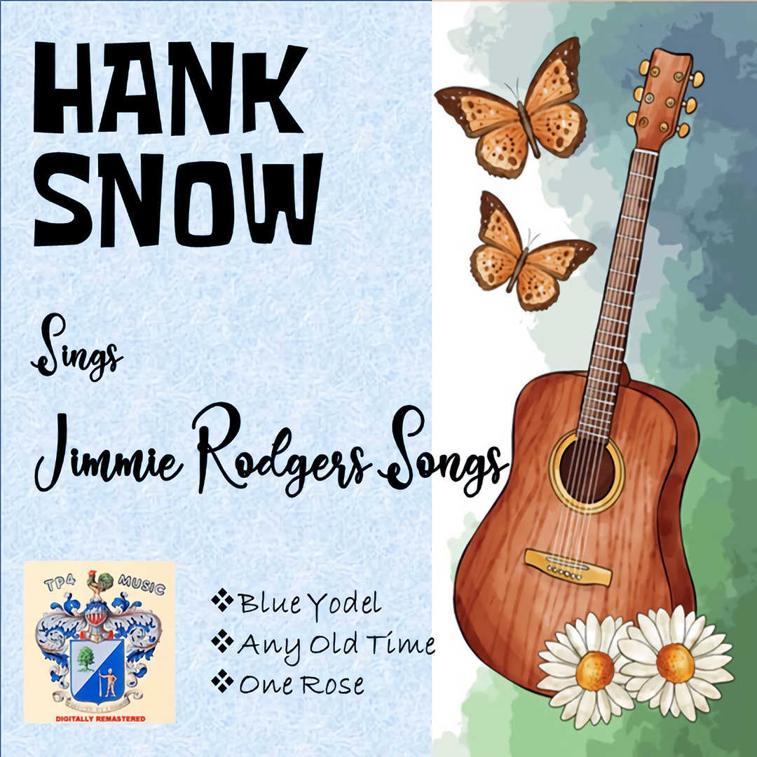 Hank Snow Sings Jimmie Rodgers Songs [1960]