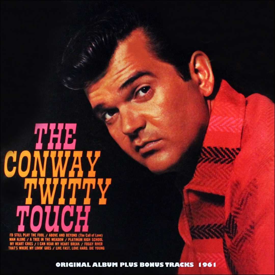 The Conway Twitty Touch (Original Album Plus Bonus [1961]