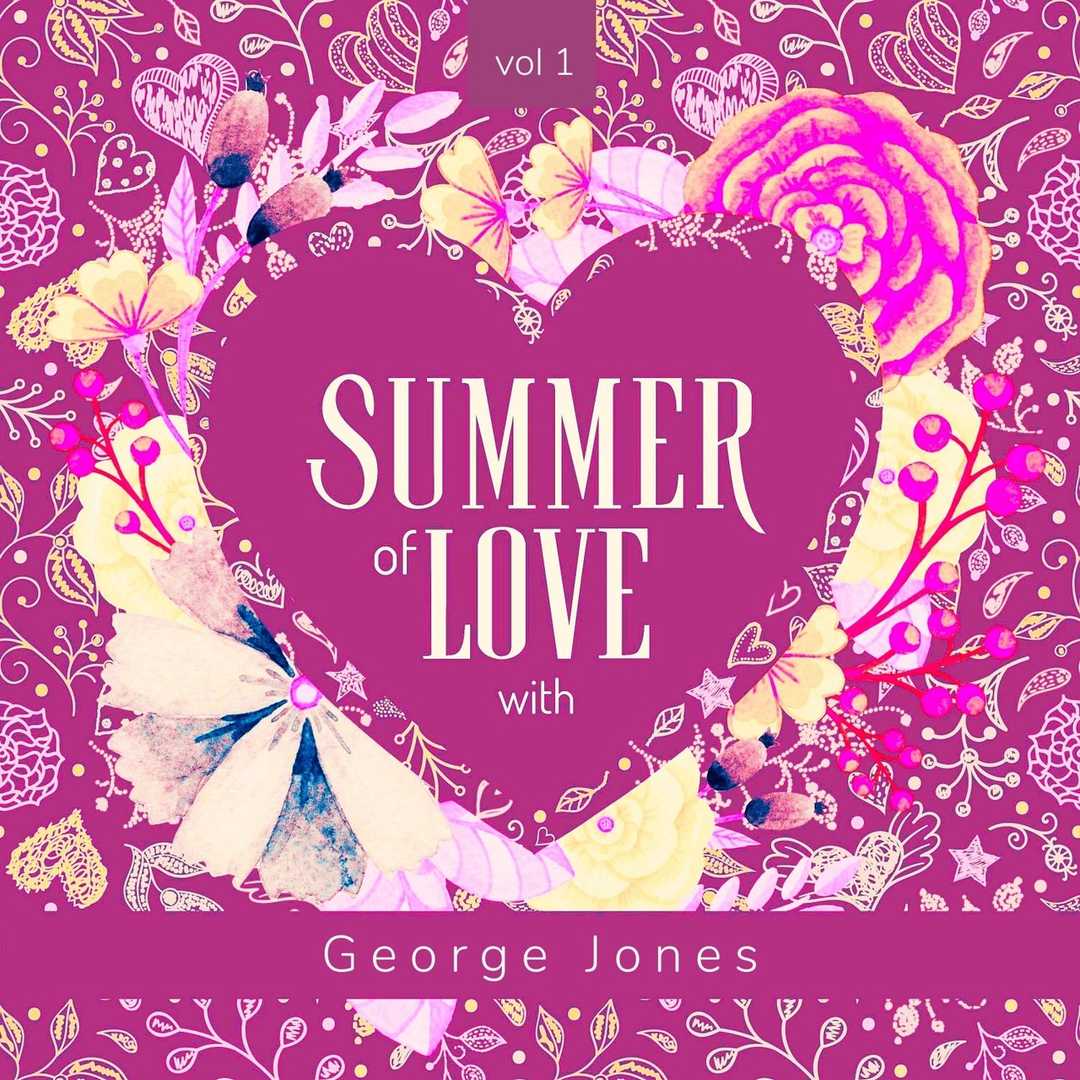 Summer of Love with George Jones, Vol. 1 [2022]