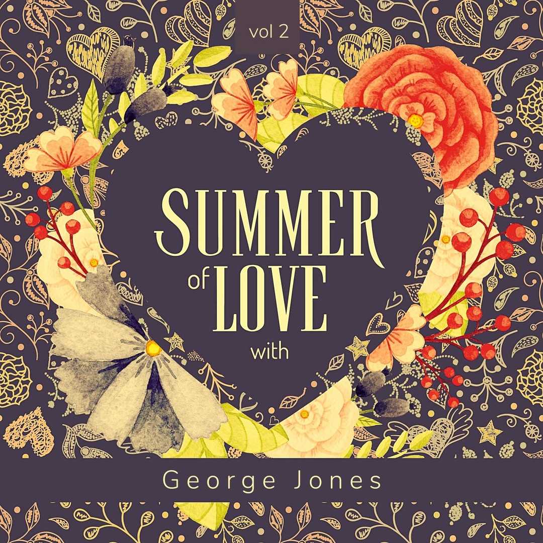 Summer of Love with George Jones, Vol. 2 [2022]