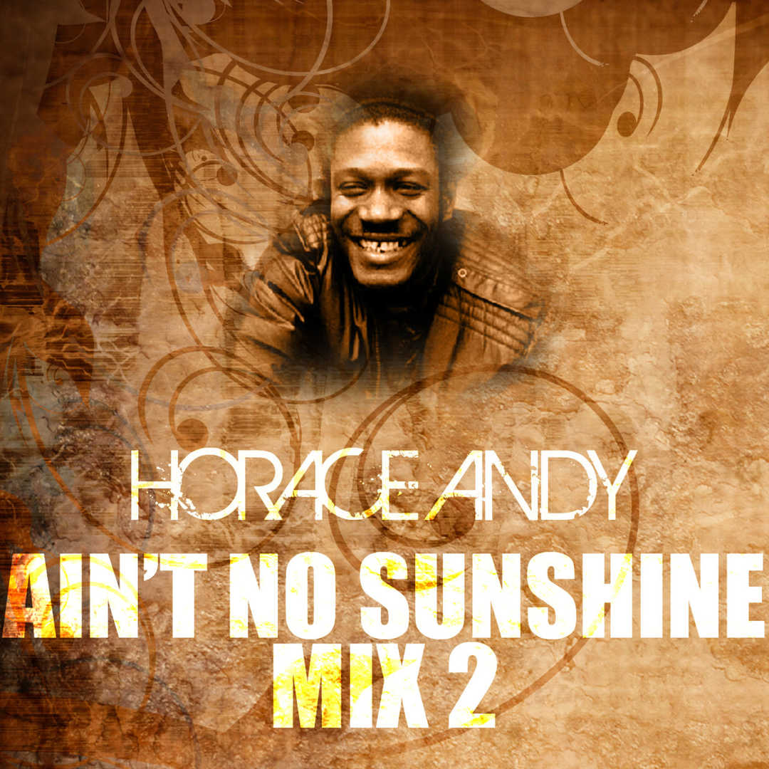 Ain’t No Sunshine Mix 2 [2012]