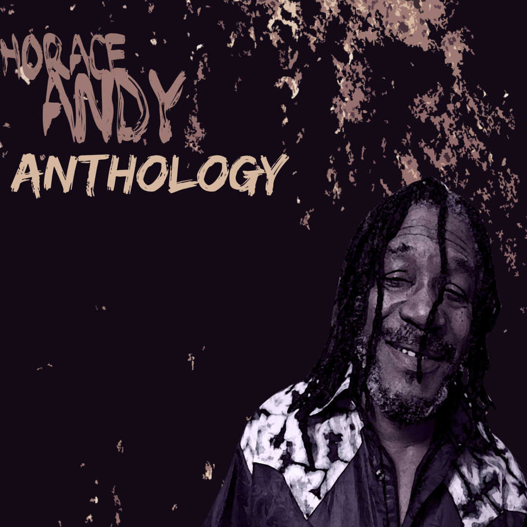 Horace Andy Anthology [2012]