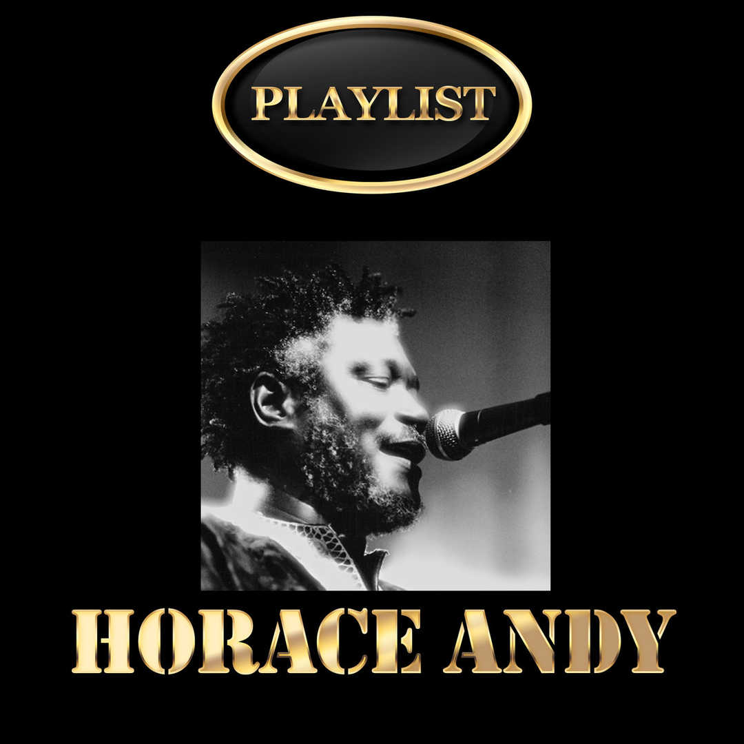 Horace Andy Playlist [2014]