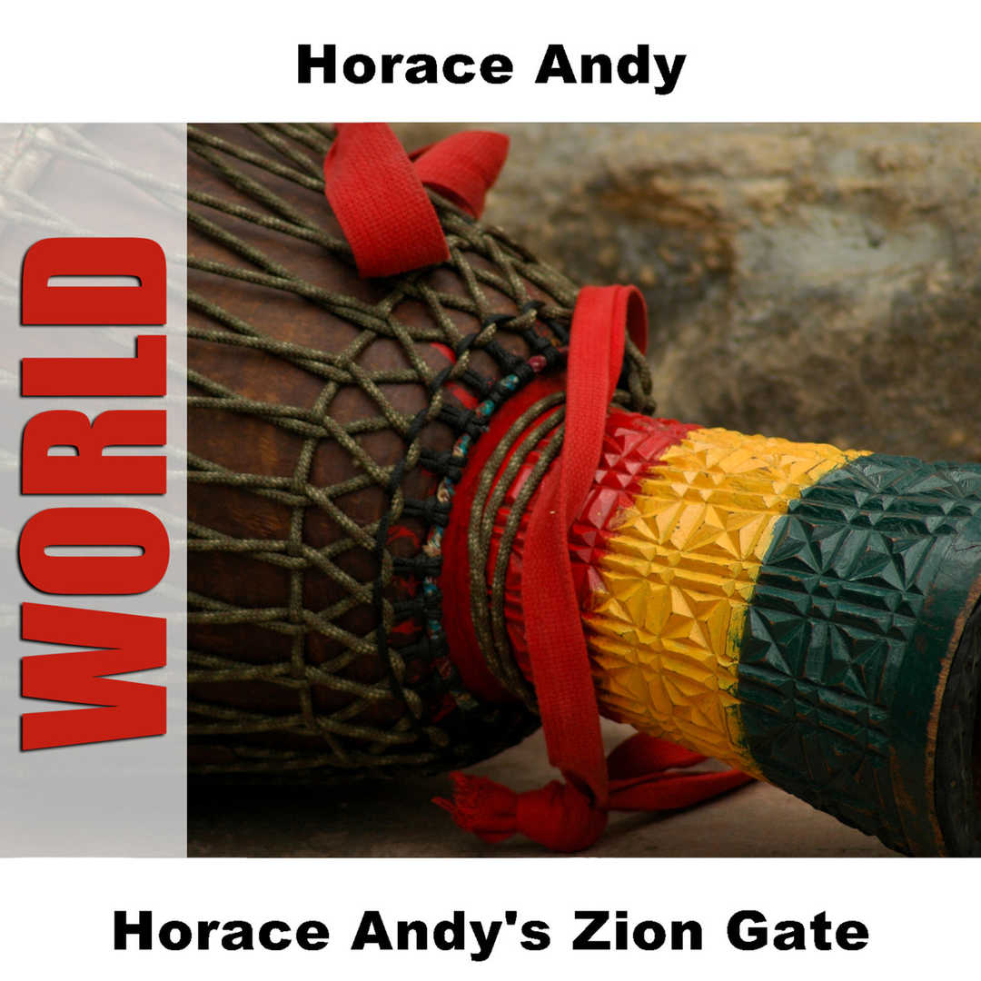 Horace Andy’s Zion Gate [2006]