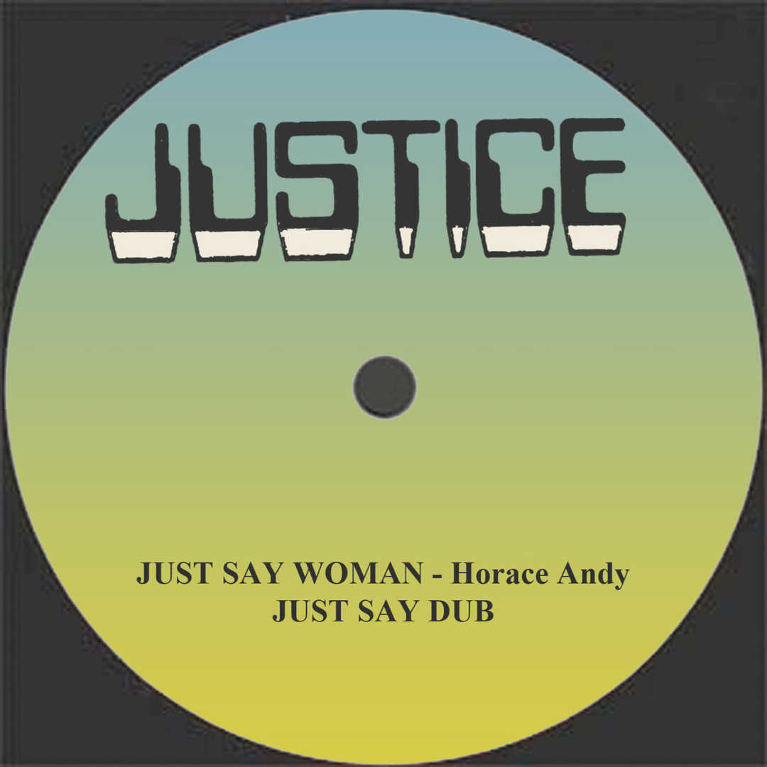 Just Say Woman and Dub 12- Version [2011]