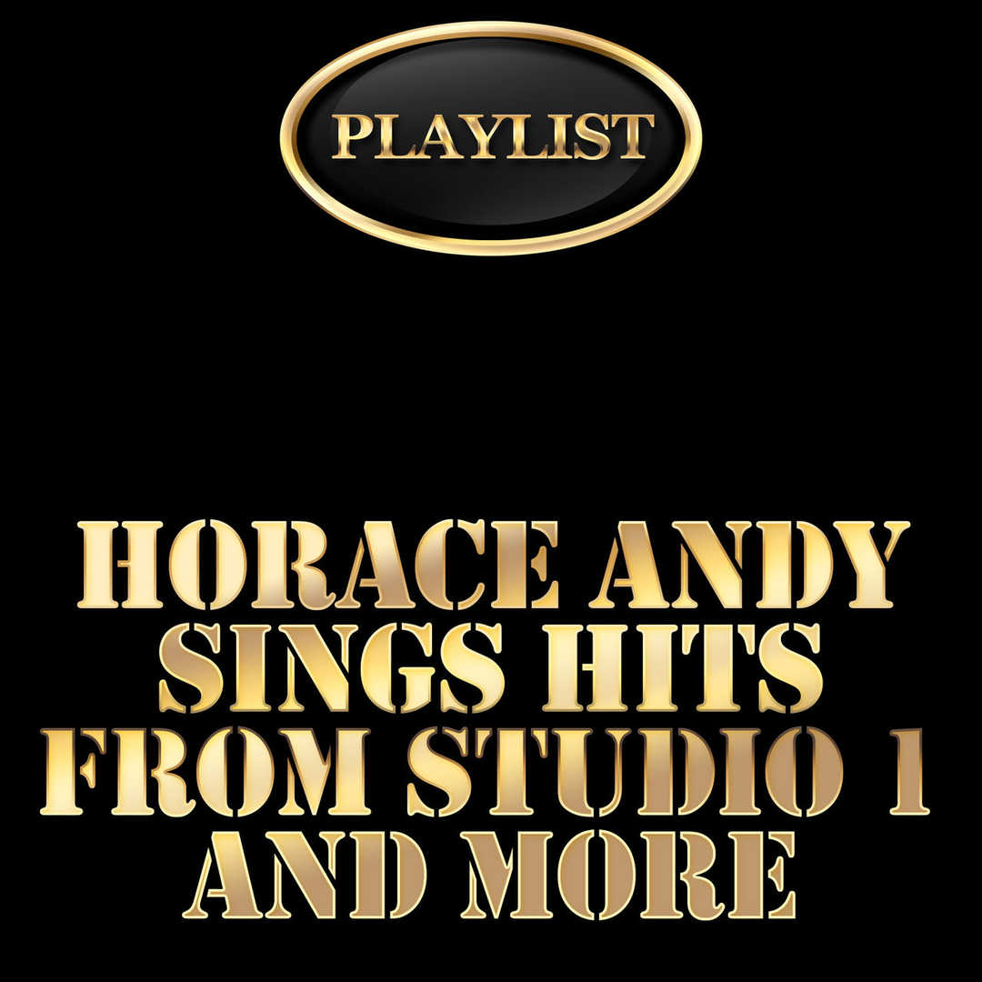 Playlist Horace Sings Hits from Studio 1 and More [2014]