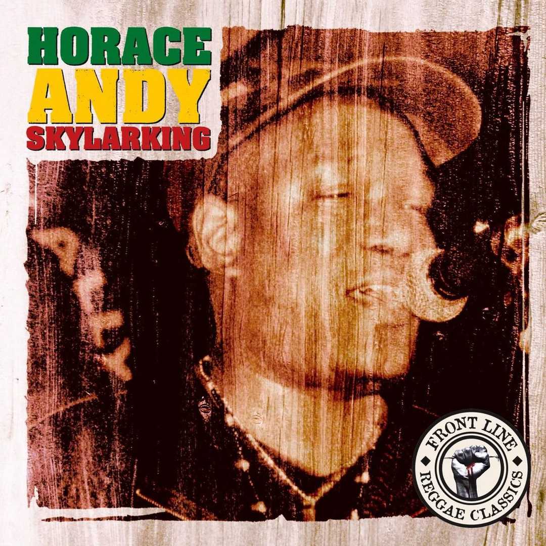 Skylarking – The Best Of Horace Andy [1996]