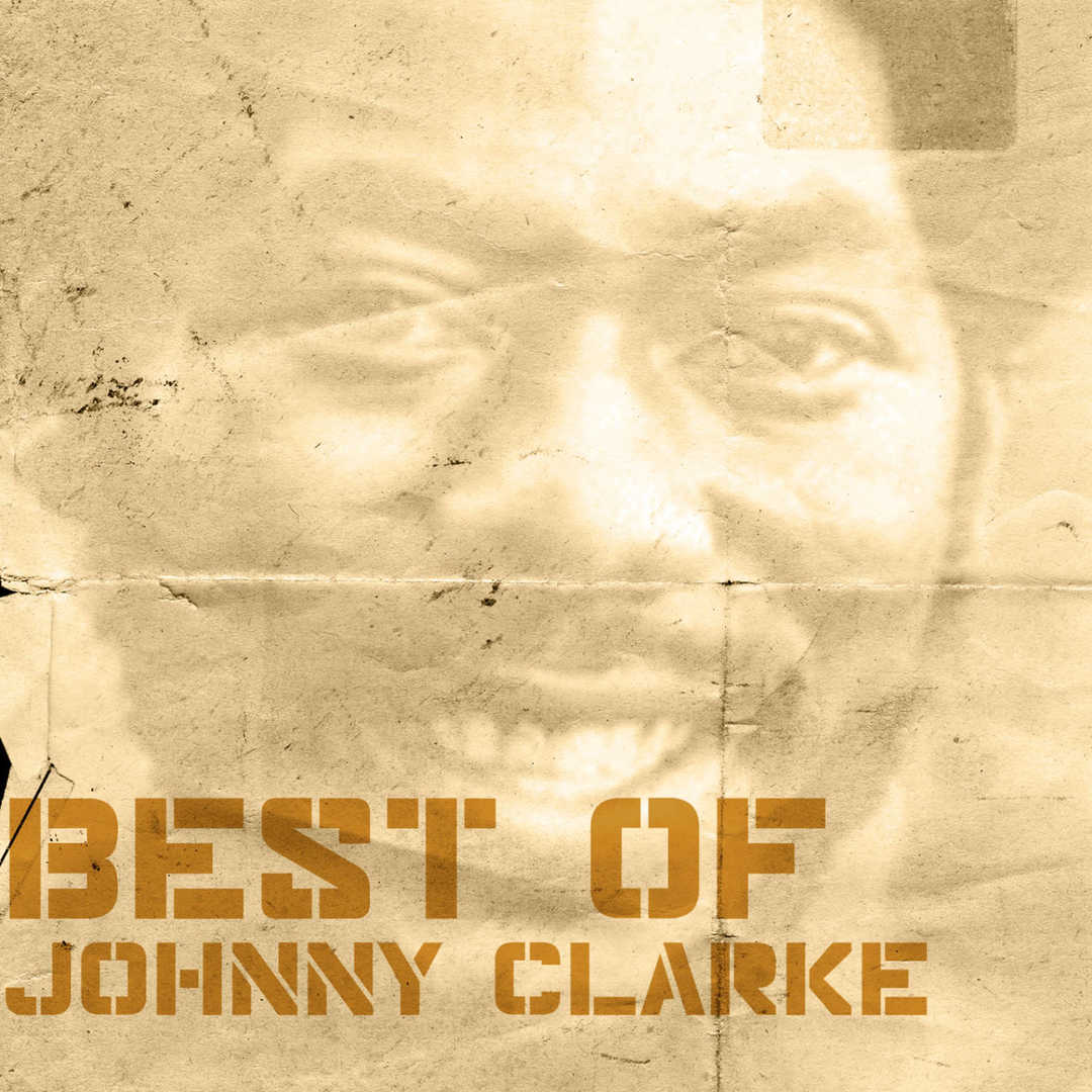 Best of Johnny Clarke [2011]