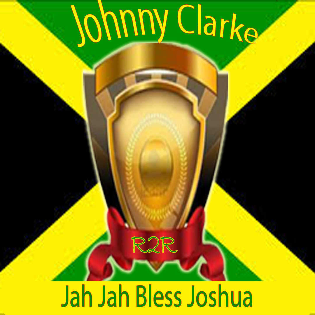 Jah Jah Bless Joshua [2014]