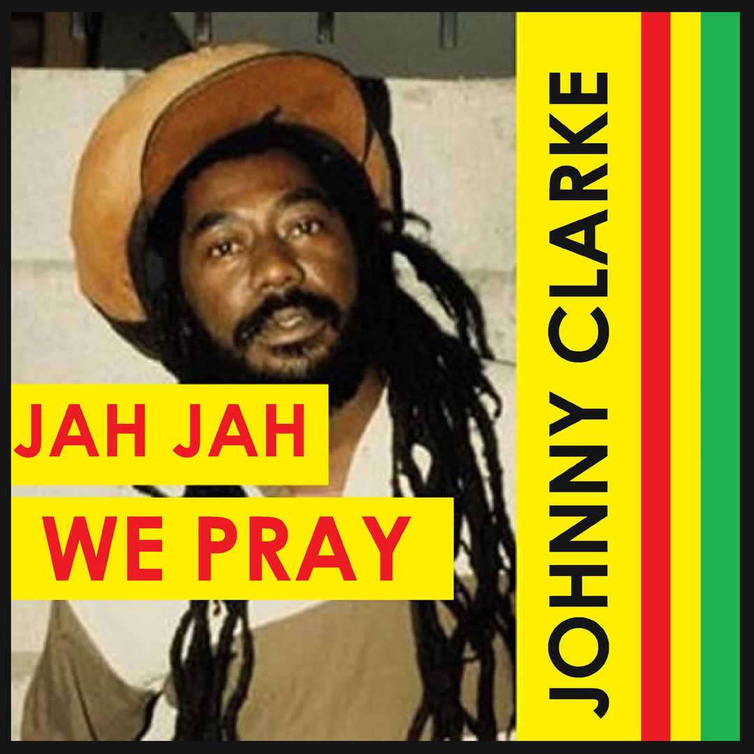 Jah Jah We Pray [2017]