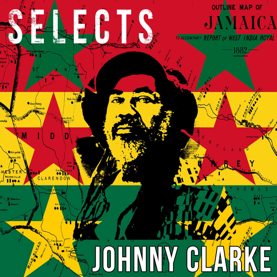 Johnny Clarke Selects Reggae [2018]