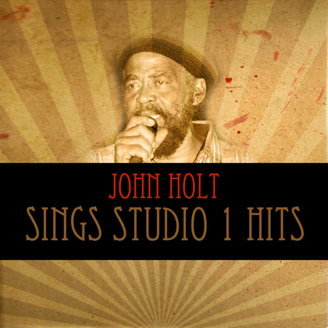 John Holt Sings Studio 1 Hits [2012]