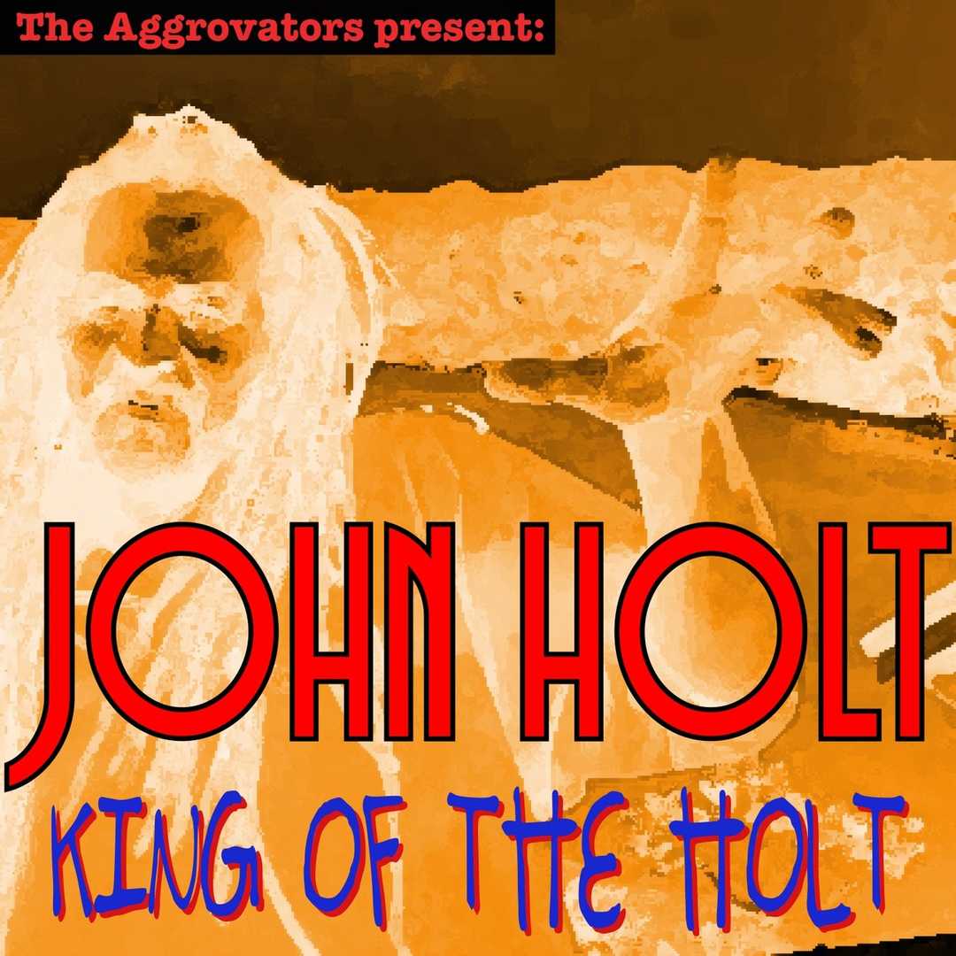 King of the Holt [2017]