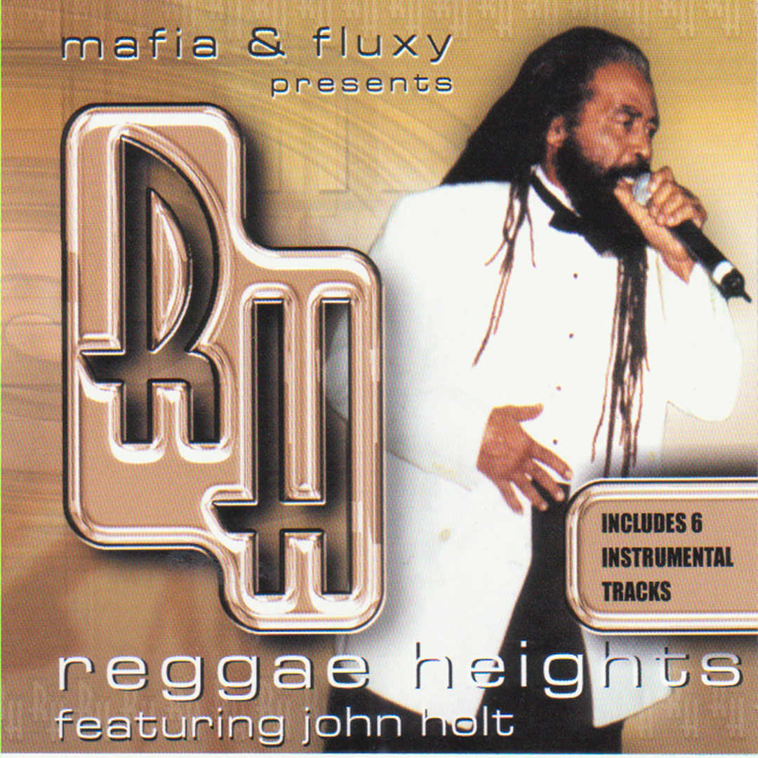 Mafia & Fluxy Presents- Reggae Heights Featuring J [2008]