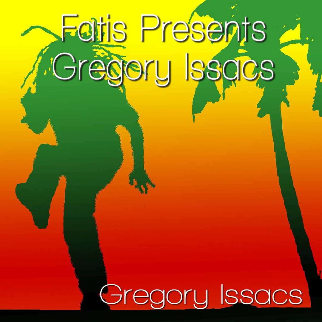 Fatis Presents Gregory Issacs [2009]