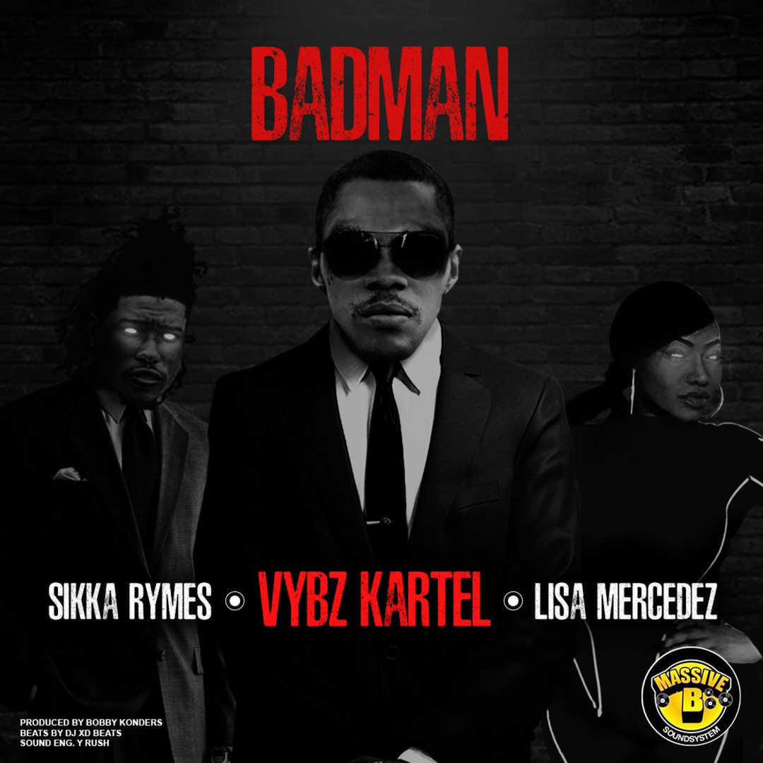 Badman (feat. Lisa Mercedez & Sikka Rymes) [2020]