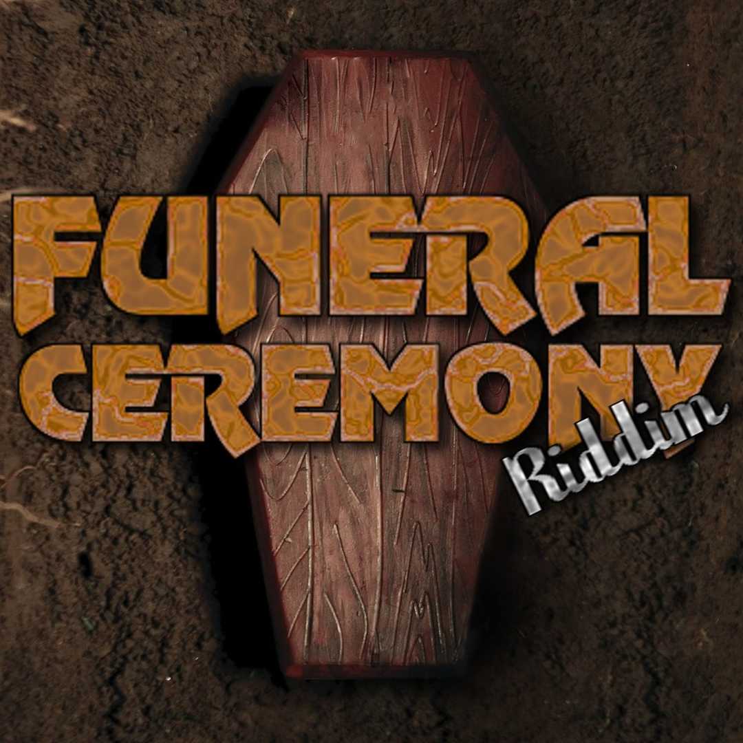 Funeral Ceremony Riddim [2009]