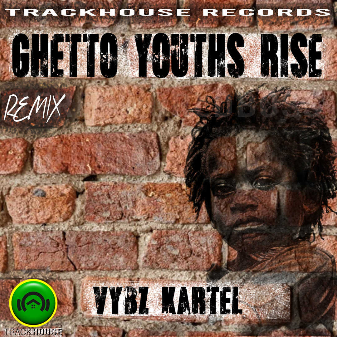 Ghetto Youths Rise (Remix) [2020]