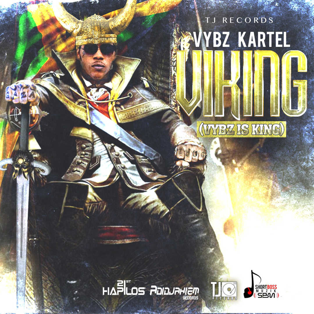 Viking (Vybz Is King) [2015]