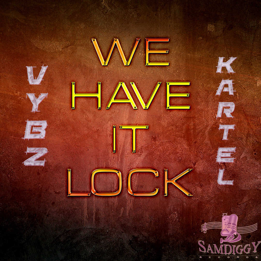 We Have It Lock [2013]