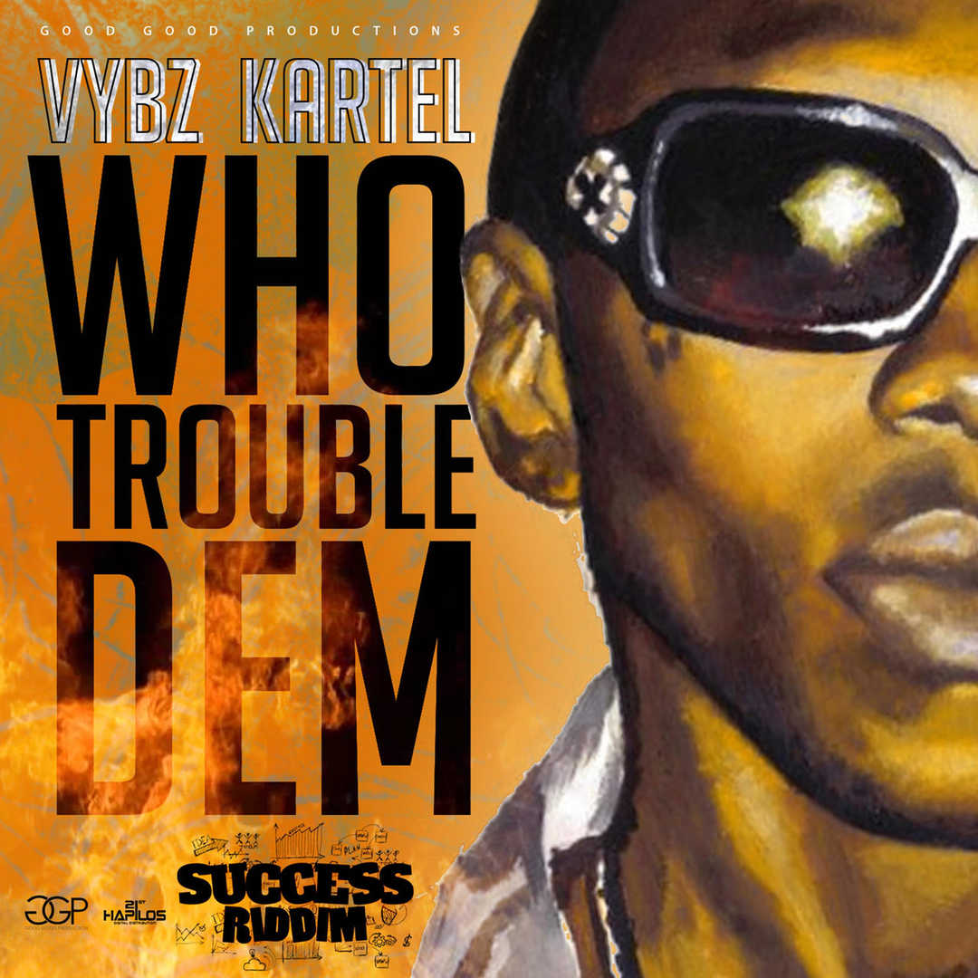 Who Trouble Dem [2016]