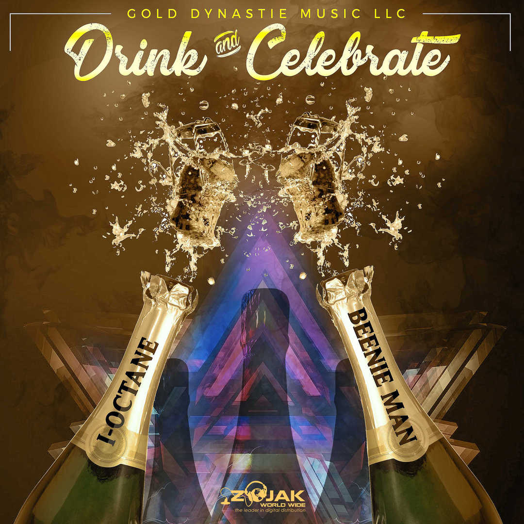 Drink & Celebrate (feat. I-Octane) – Single [2017]