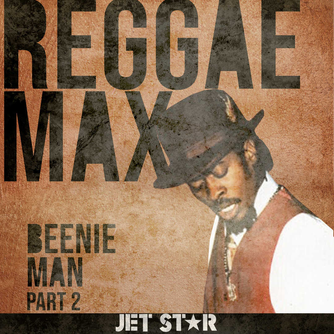 Reggae Max Part 2- Beenie Man [1999]