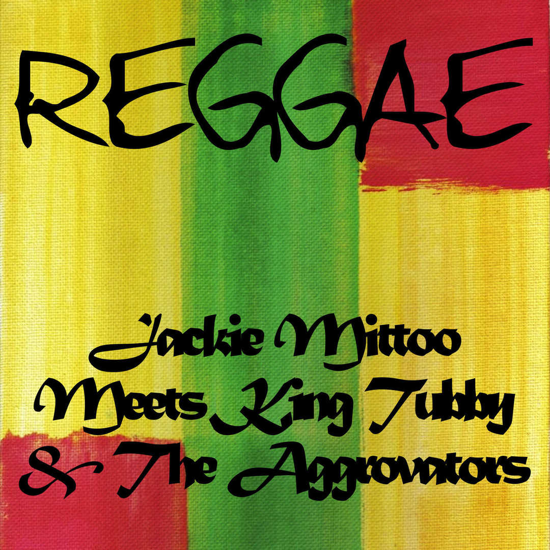 Jackie Mittoo Meets King Tubby & The Aggrovators [2005]