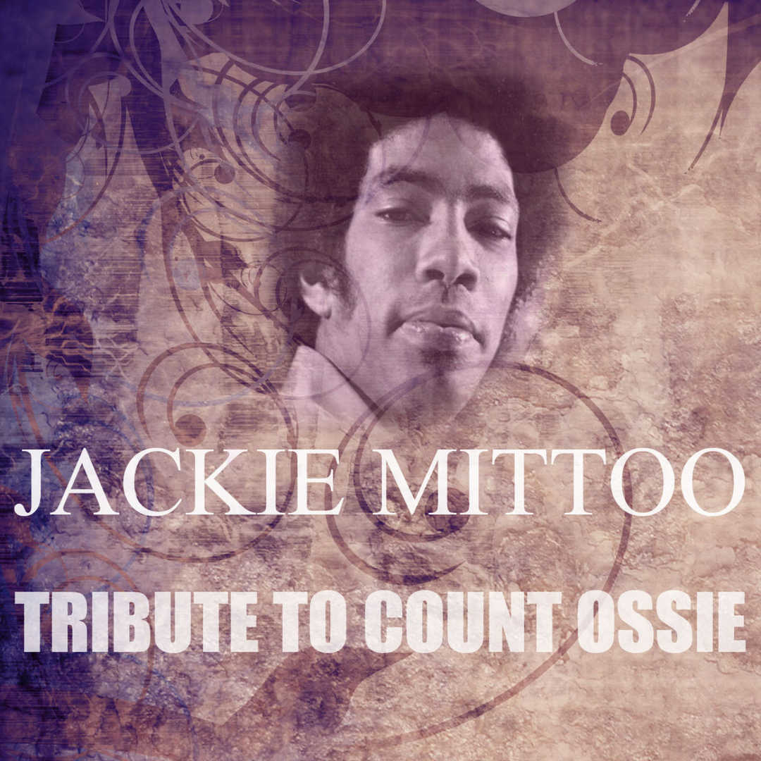 Tribute To Count Ossie [2012]
