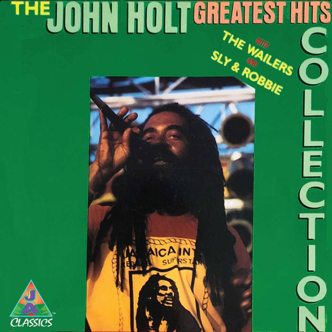 The John Holt Greatest Hits Collection [2022]