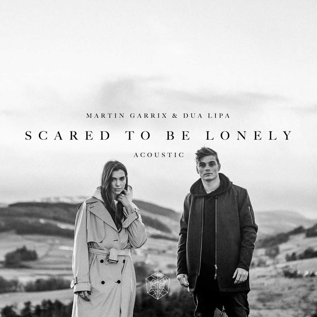Scared to Be Lonely (Acoustic Version) [2017]