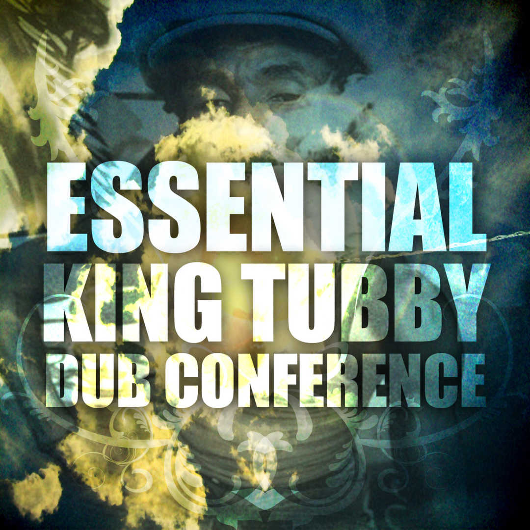 Essential King Tubby Dub Conference [2011]