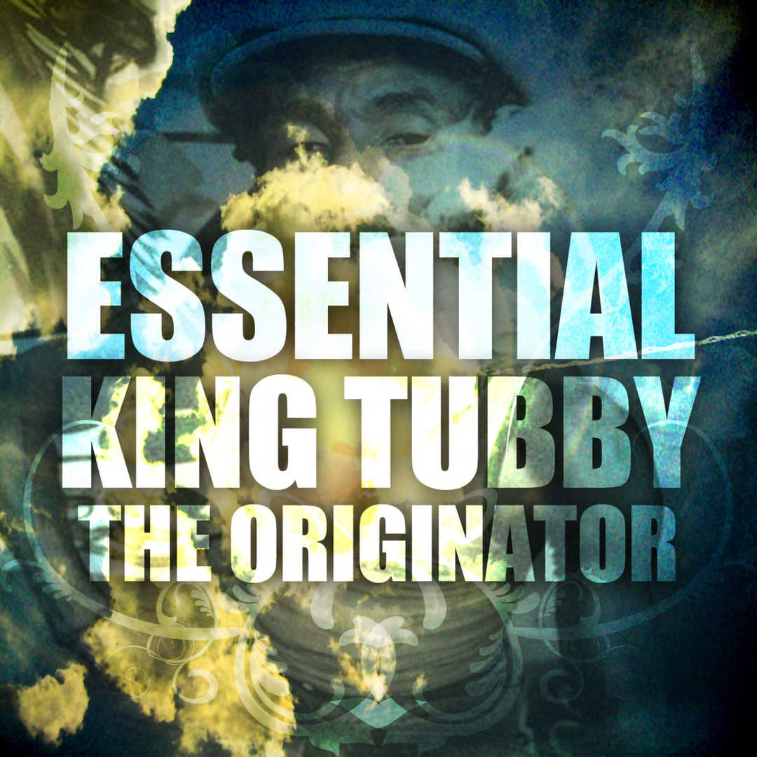 Essential King Tubby The Originator [2011]