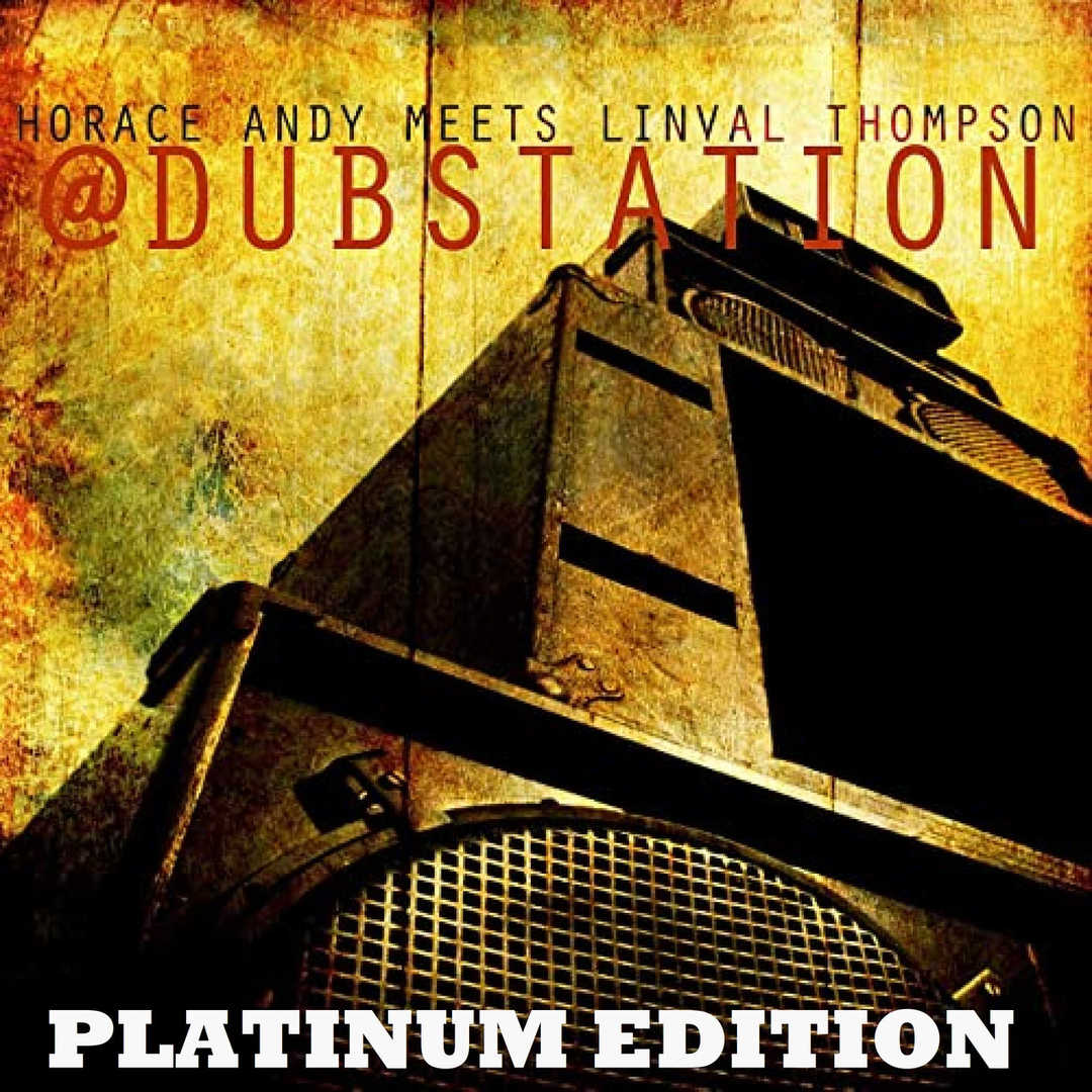 Horace Andy Meets Linval Thompson @ Dub Station Pl [2012]