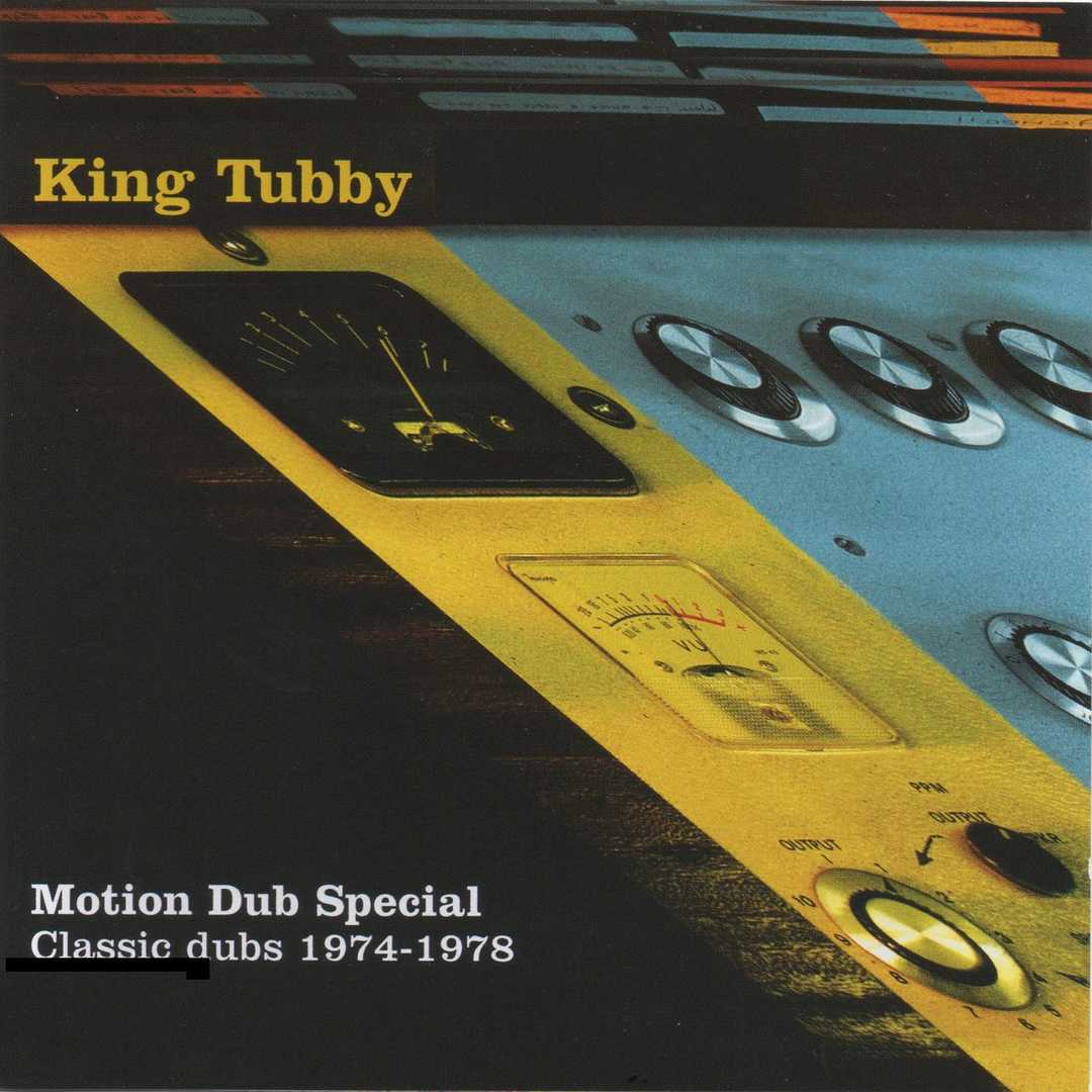 King Tubby’s Motion Dub 1974-1978 [2017]