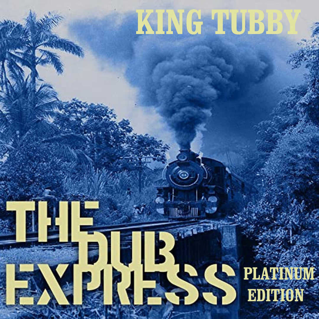The Dub Express Platinum Edition [2012]