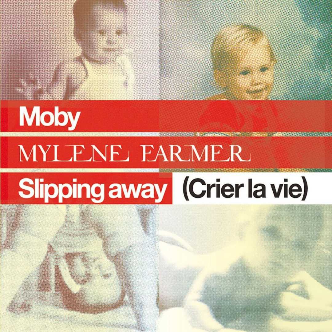 Slipping Away (Crier la Vie) [feat. Mylène Farmer] [2006]