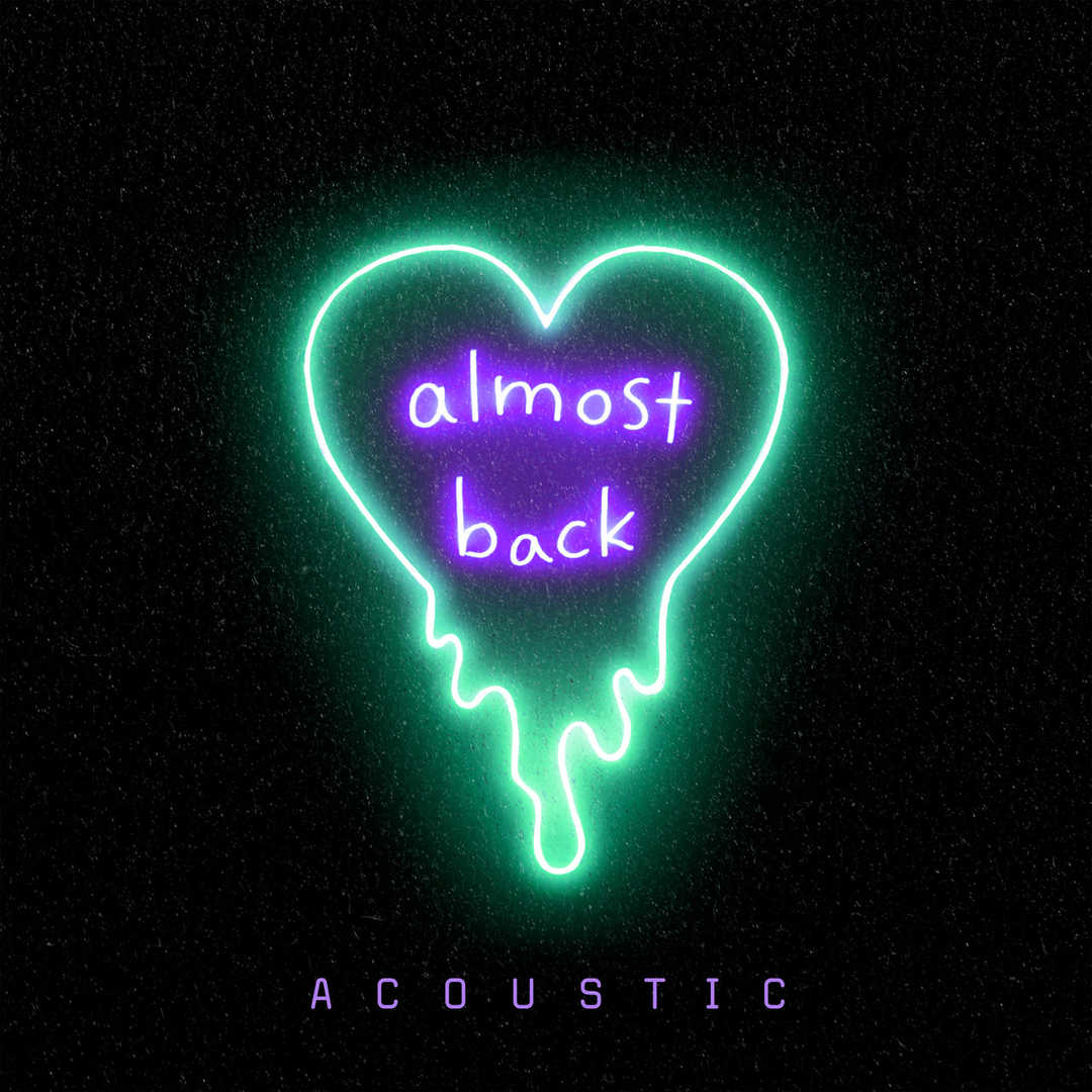 Almost Back (Acoustic) [2018]