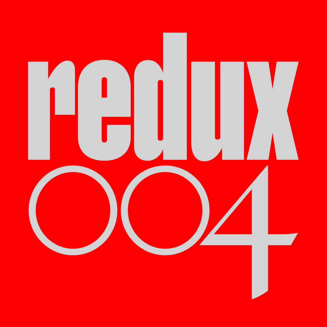 Redux 004 [2020]