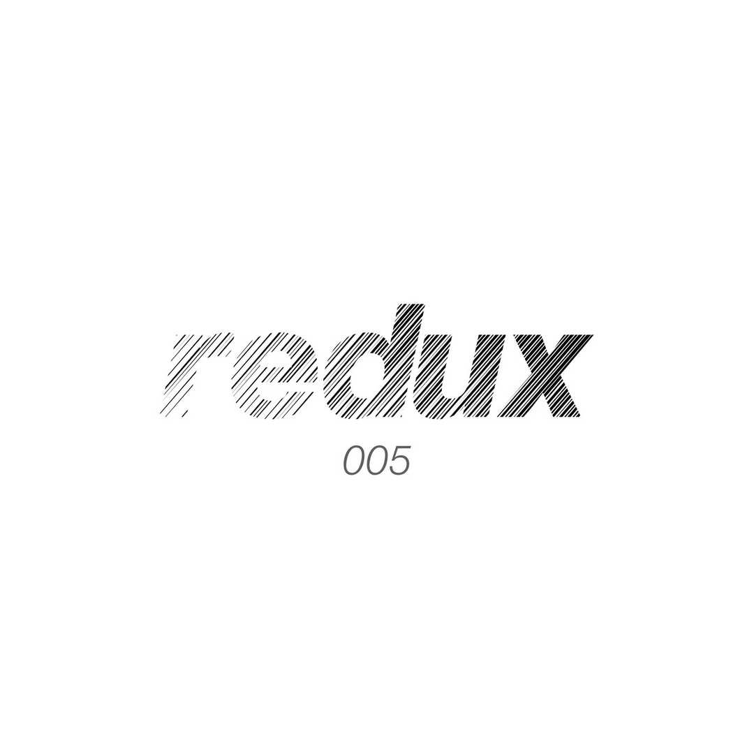 Redux EP 005 [2021]