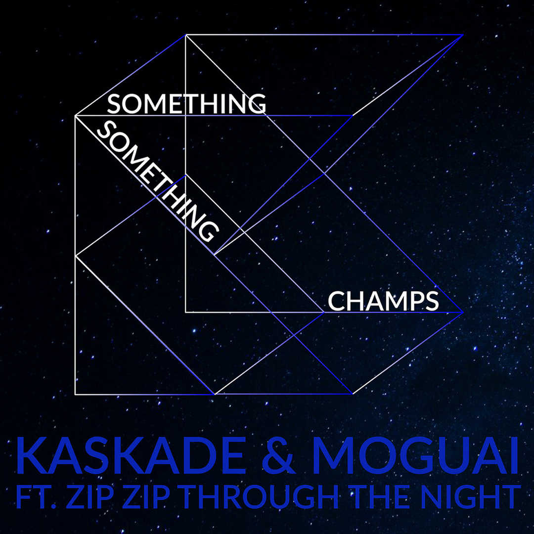 Something Something Champs (feat. Zip Zip Through [2013]