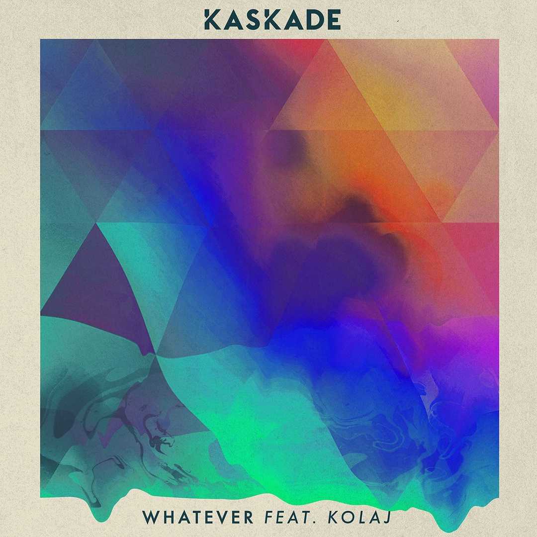 Whatever (feat. KOLAJ) [2015]