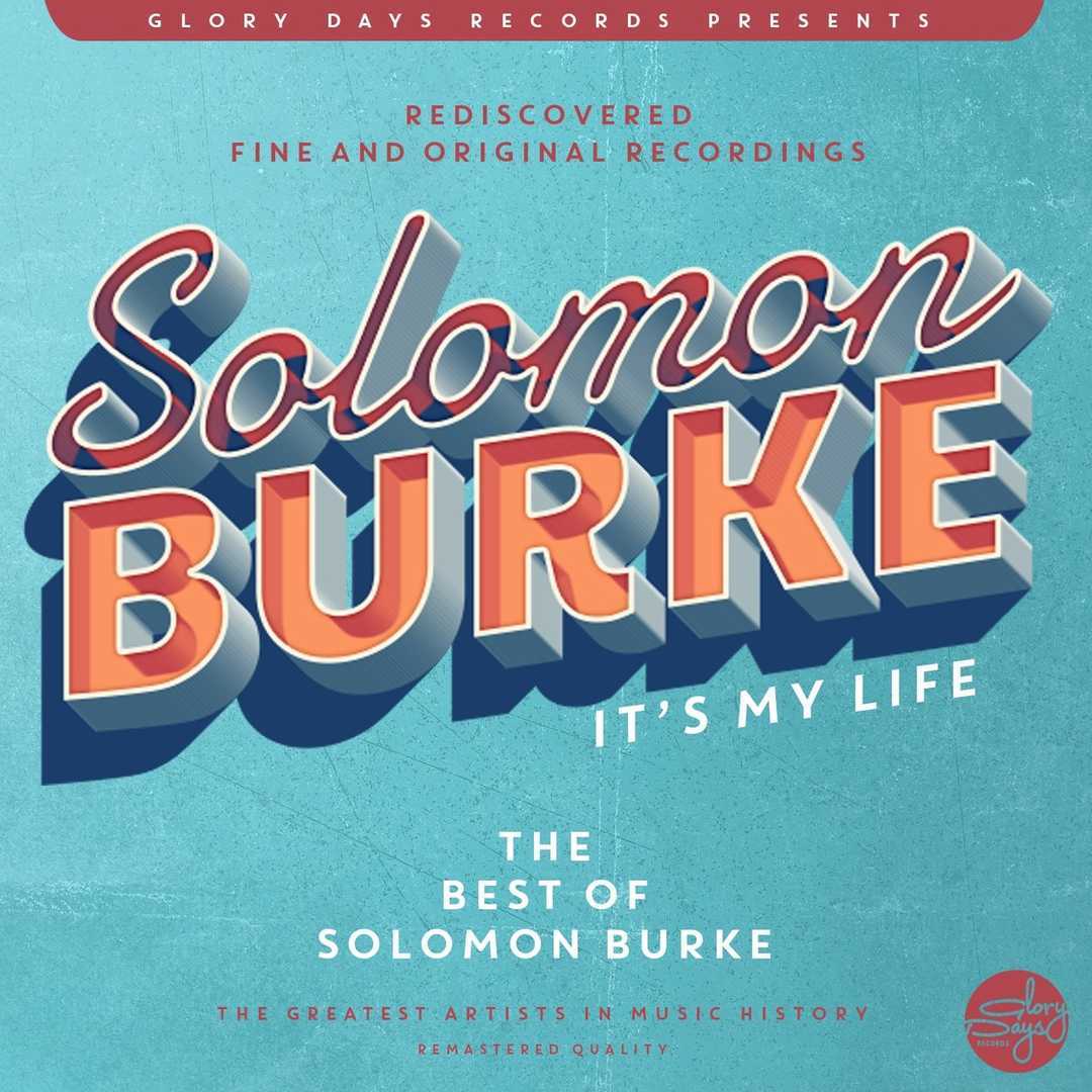 It′s My Life (The Best Of Solomon Burke) [2014]