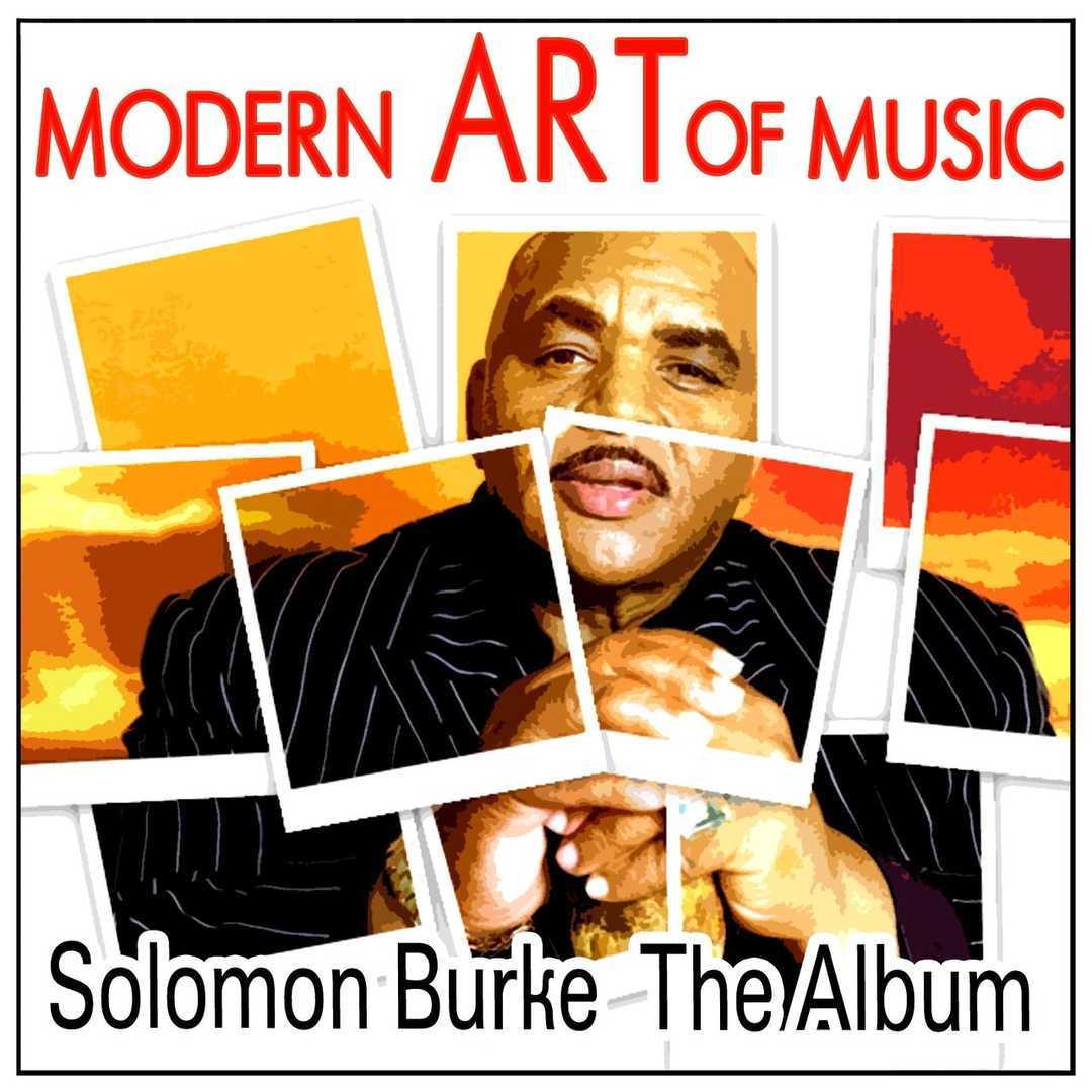 Modern Art of Music- Solomon Burke – The Album [2012]