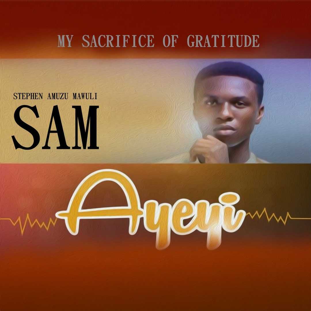 Ayeyi (My Sacrifice of Gratitude) [2019]