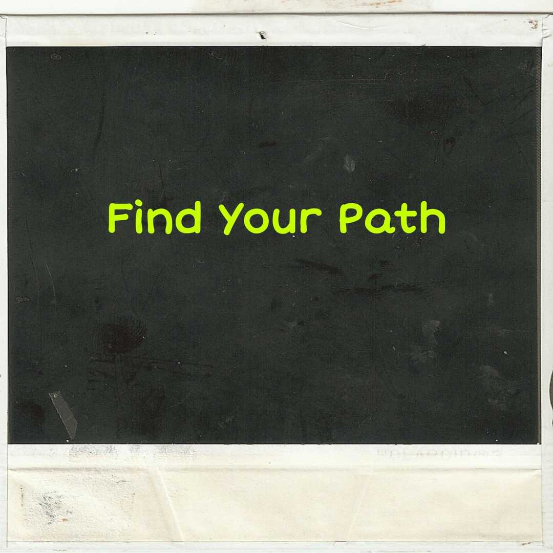 Find Your Path [2020]