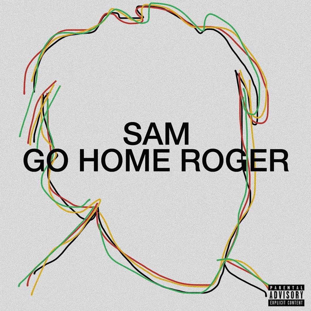 Go Home Roger [2020]